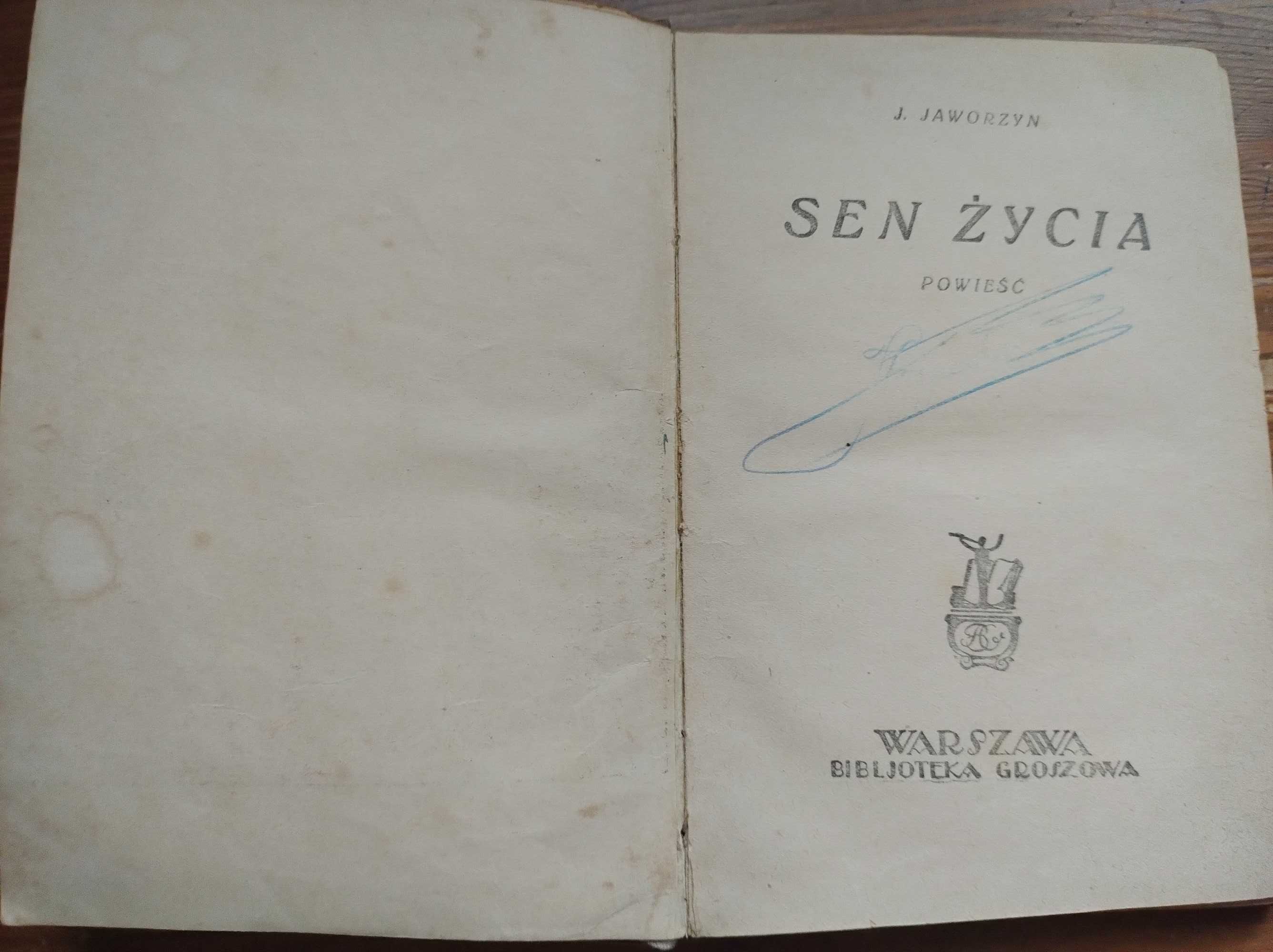 Sen życia - J. Jaworzyn Biblioteka Groszowa, 1927 rok