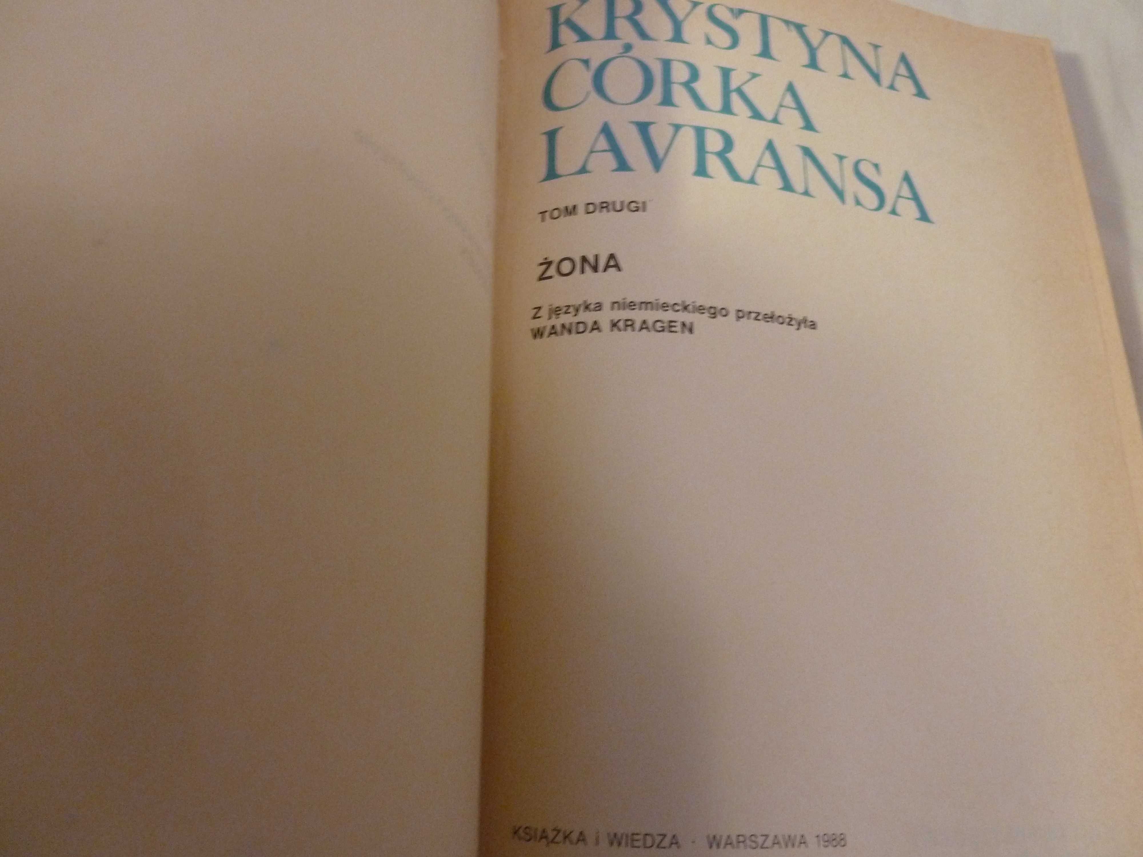 Krystyna córka Lavransa, 3 tomy, Sigrid Undset, wyd. z 1988 r.