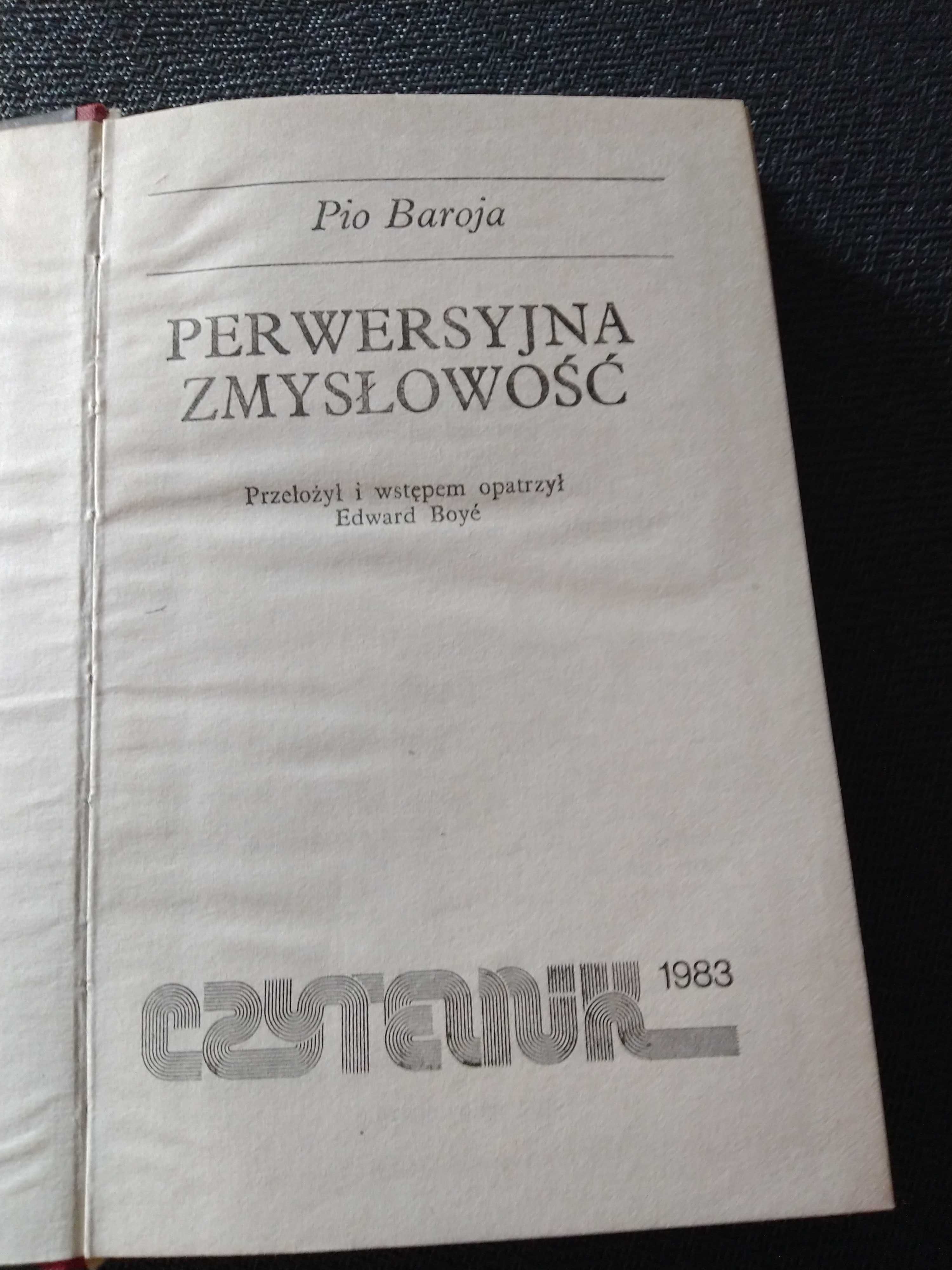 Perwersyjna zmysłowość. Pio Baroja.
