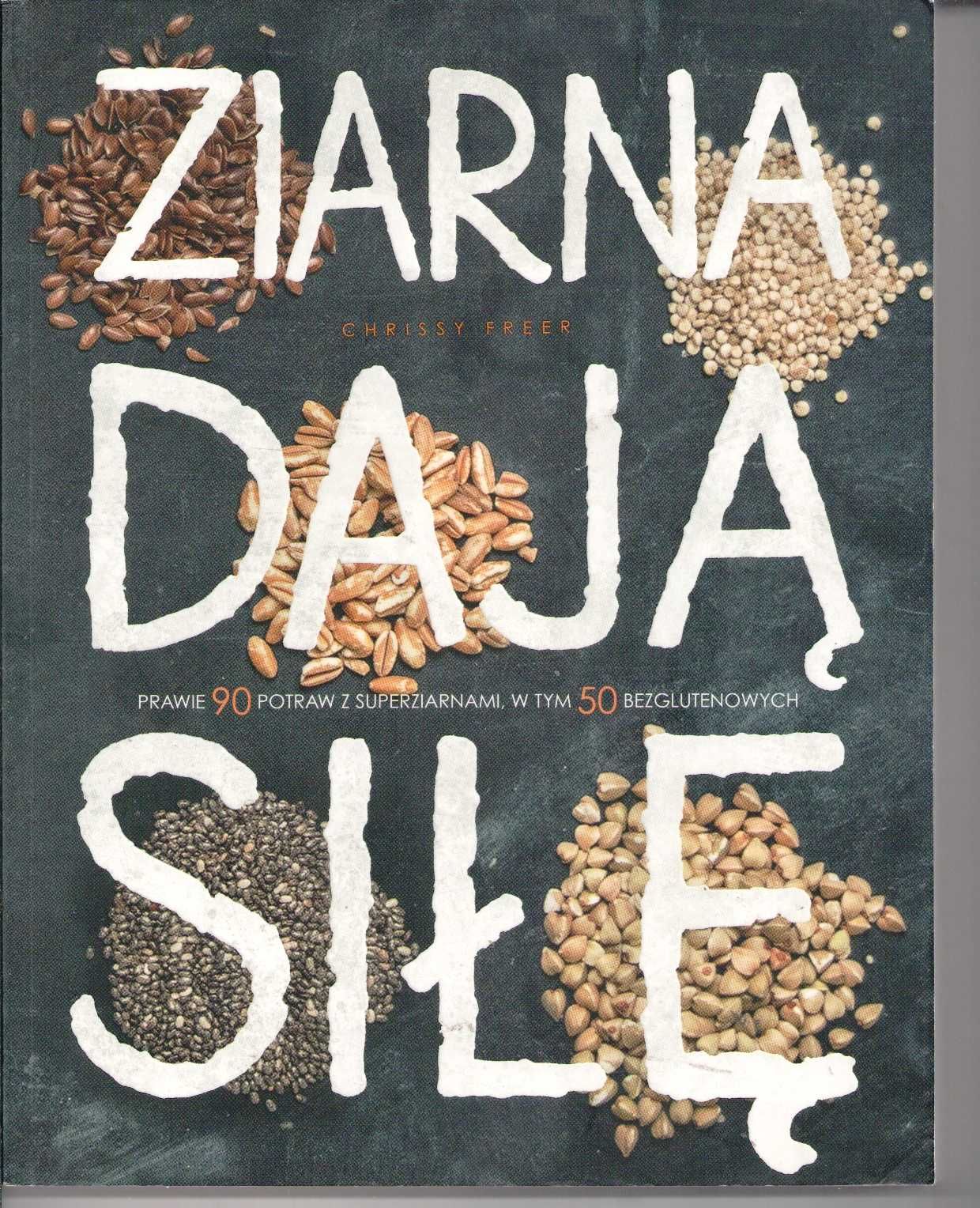 Ziarna dają siłę Chrissy Freeer