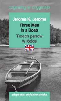 Czytamy w oryginale - Trzech panów w łódce - Jerome K. Jerome