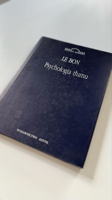 Psychologia Tłumu - Gustave Le Bon