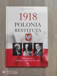 Książka "1918 Polonia Restituta" Joanna Wieliczka-Szarkowa