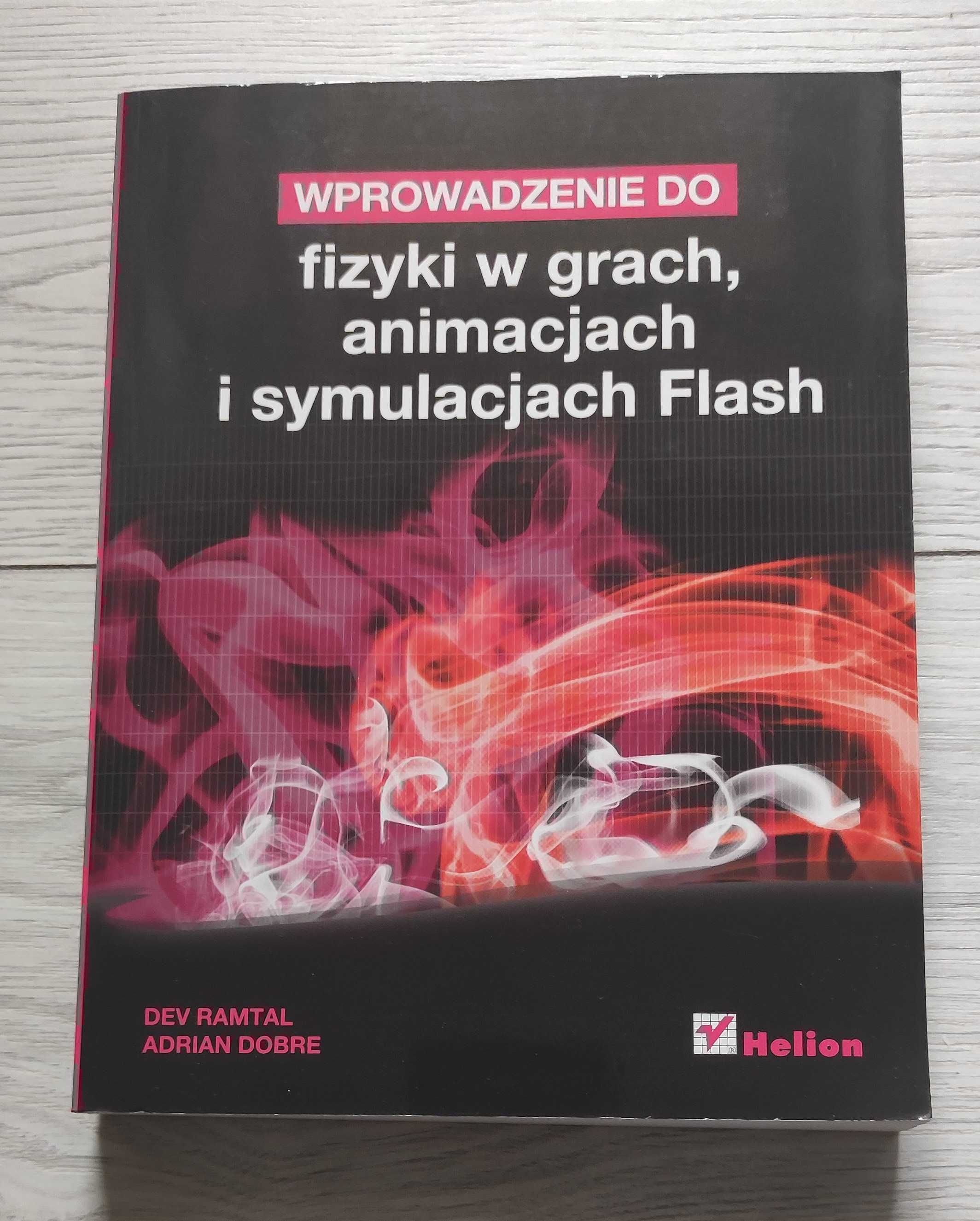 Wprowadzenie do fizyki w grach animacjach i symulacjach Flash.