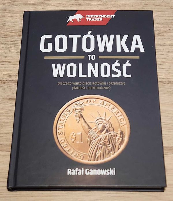 Gotówka to wolność - Rafał Ganowski - Trader21