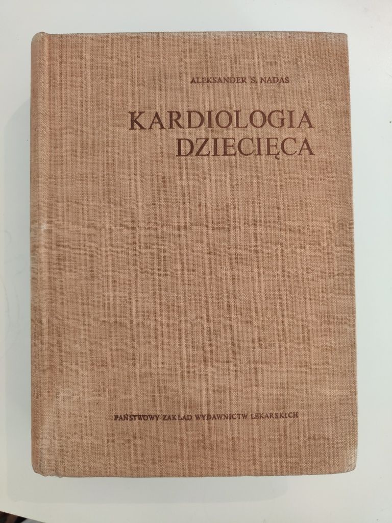 Kardiologia dziecięca - Aleksander S. Nadas "x