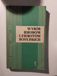 Wybór idiomów i zwrotów rosyjskich. Rozental, Michałkiewicz