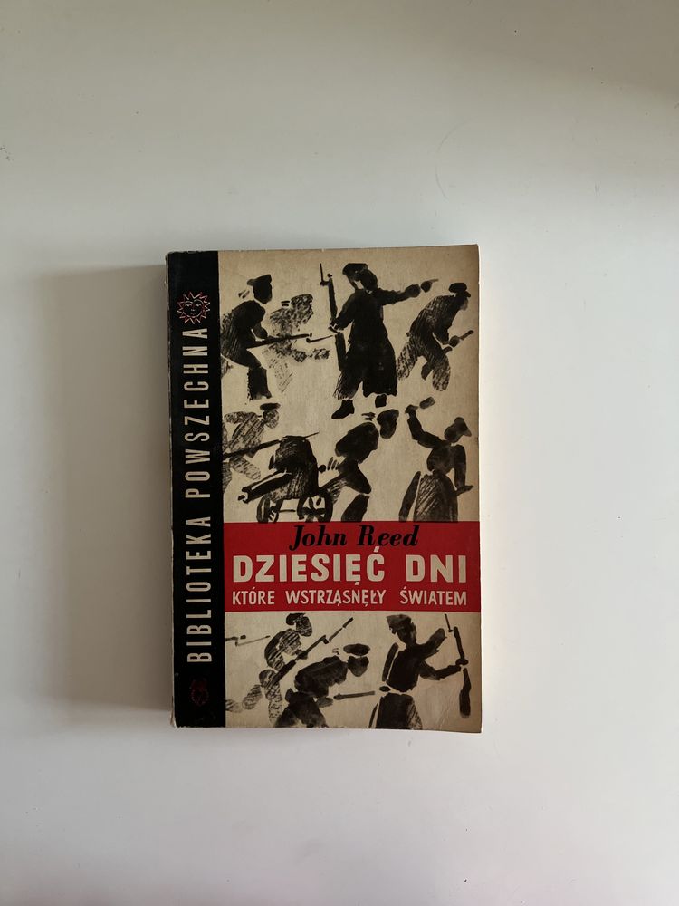 Dziesięć dni, które wstrząsnęły światem. John Reed. Książka i Wiedza