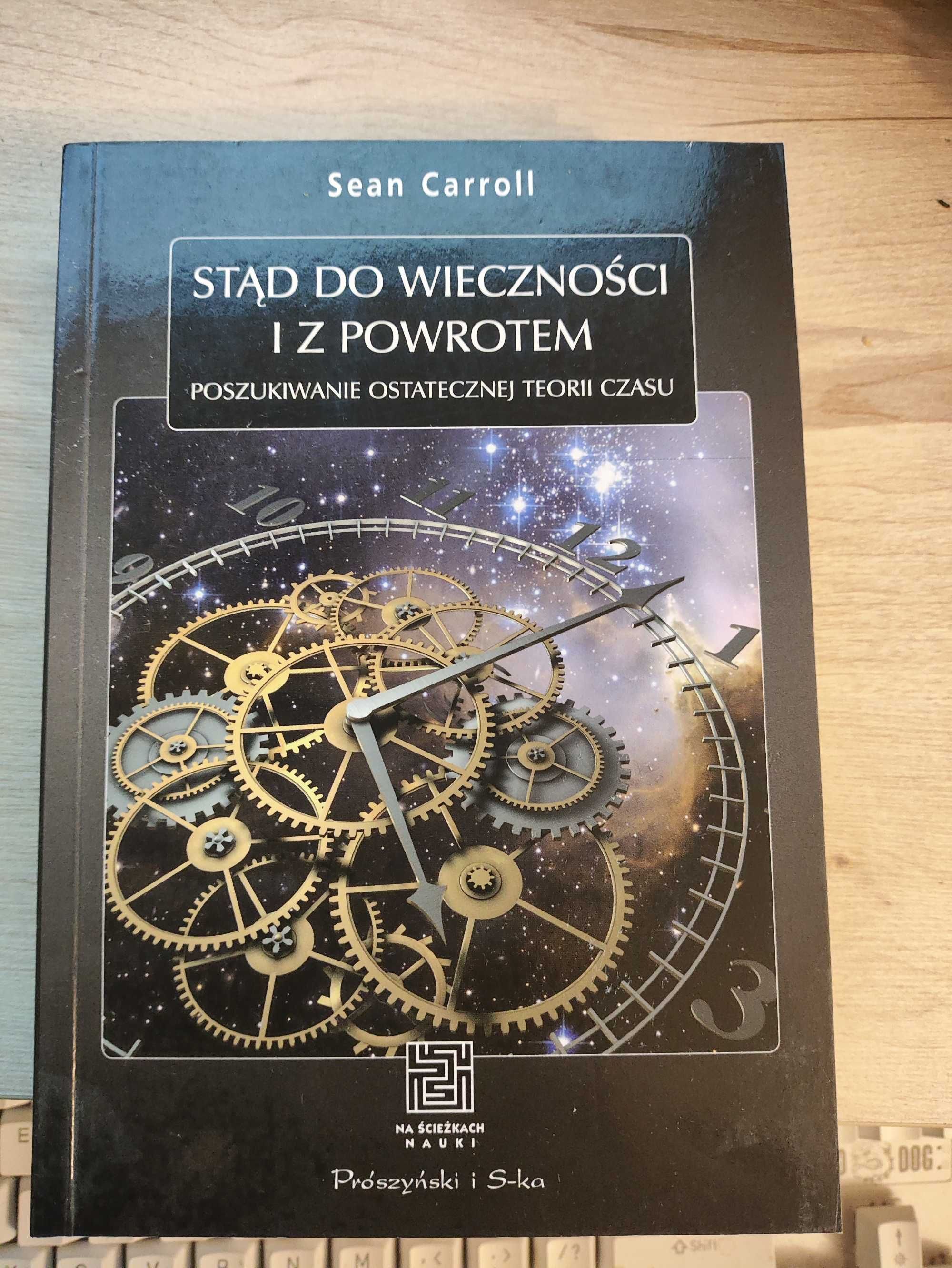 Stąd do wieczności i z powrotem - Sean Carroll