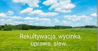 Rekultywacja, usuwanie drzew, krzewów, uprawa, siew