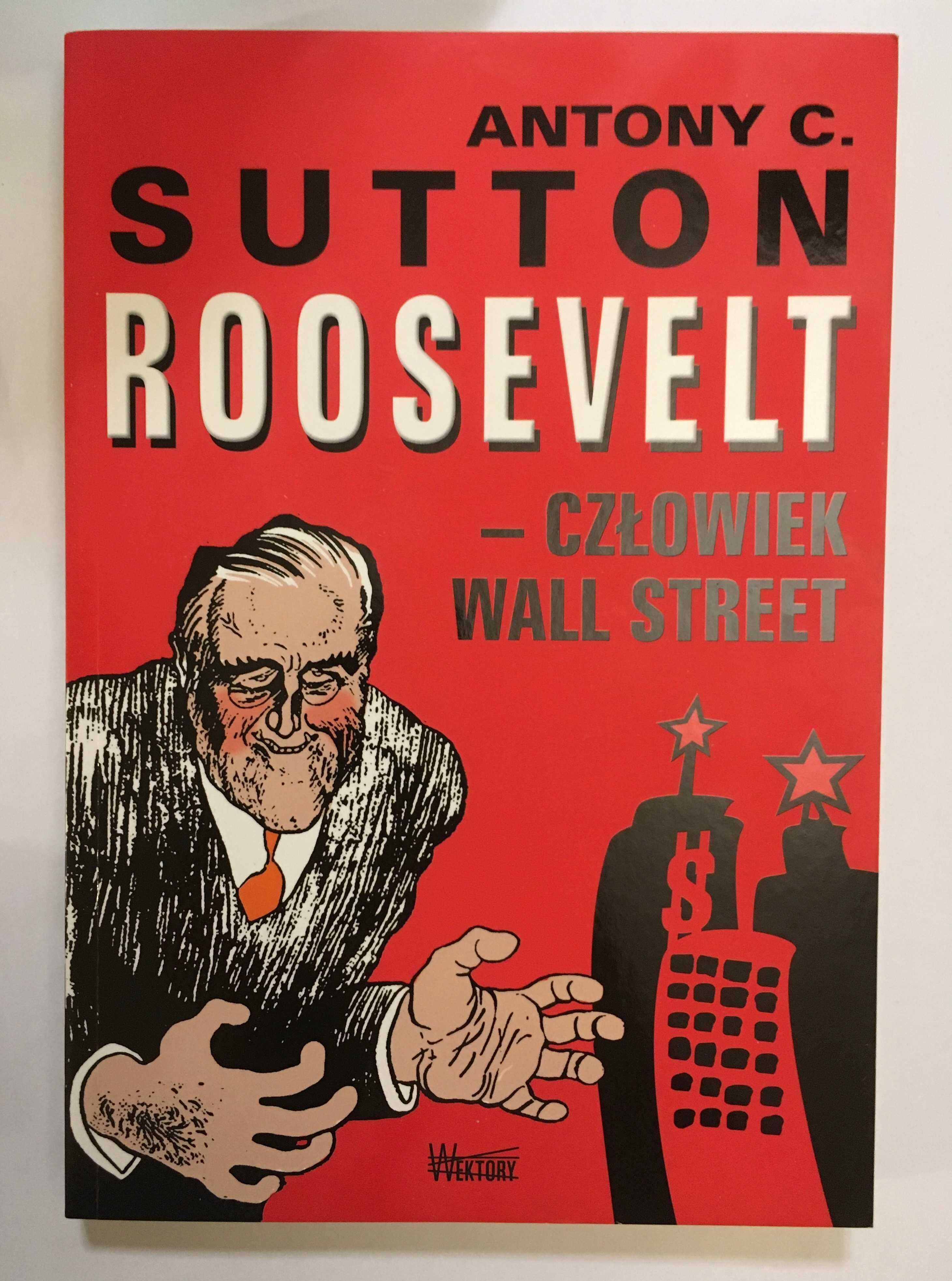 "Roosvelt-Człowiek Wall Street" Antony C. Sutton