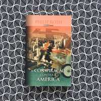 A Conspiração contra a América - Philip Roth