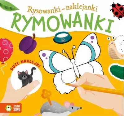 Rysowanki - naklejanki. Rymowanki - Kamila Zialos