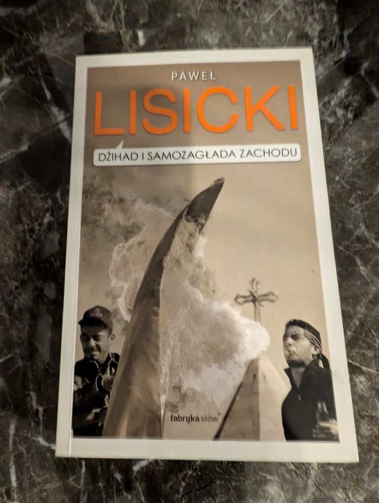 Dżihad i samozagłada Zachodu - Lisicki Paweł