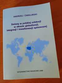 Zmiany w polskiej edukacji w okresie globalizacji Ćwikliński UAM