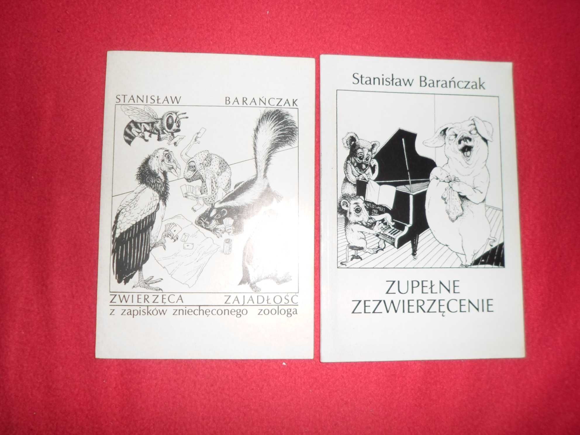 Stanisław Barańczak Zupełne Zezwierzęcenie  + Zwierzęca zajadłość z za
