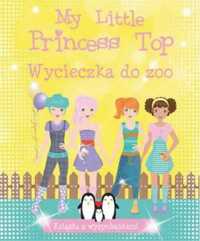 My Little Princess Top. Wycieczka do zoo - praca zbiorowa