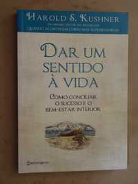 Dar Um Sentido à Vida de Harold S. Kushner - 1ª Edição