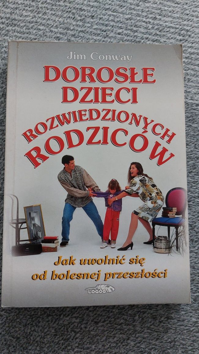 "Dorosłe dzieci rozwiedzionych rodziców" - Jim Conway