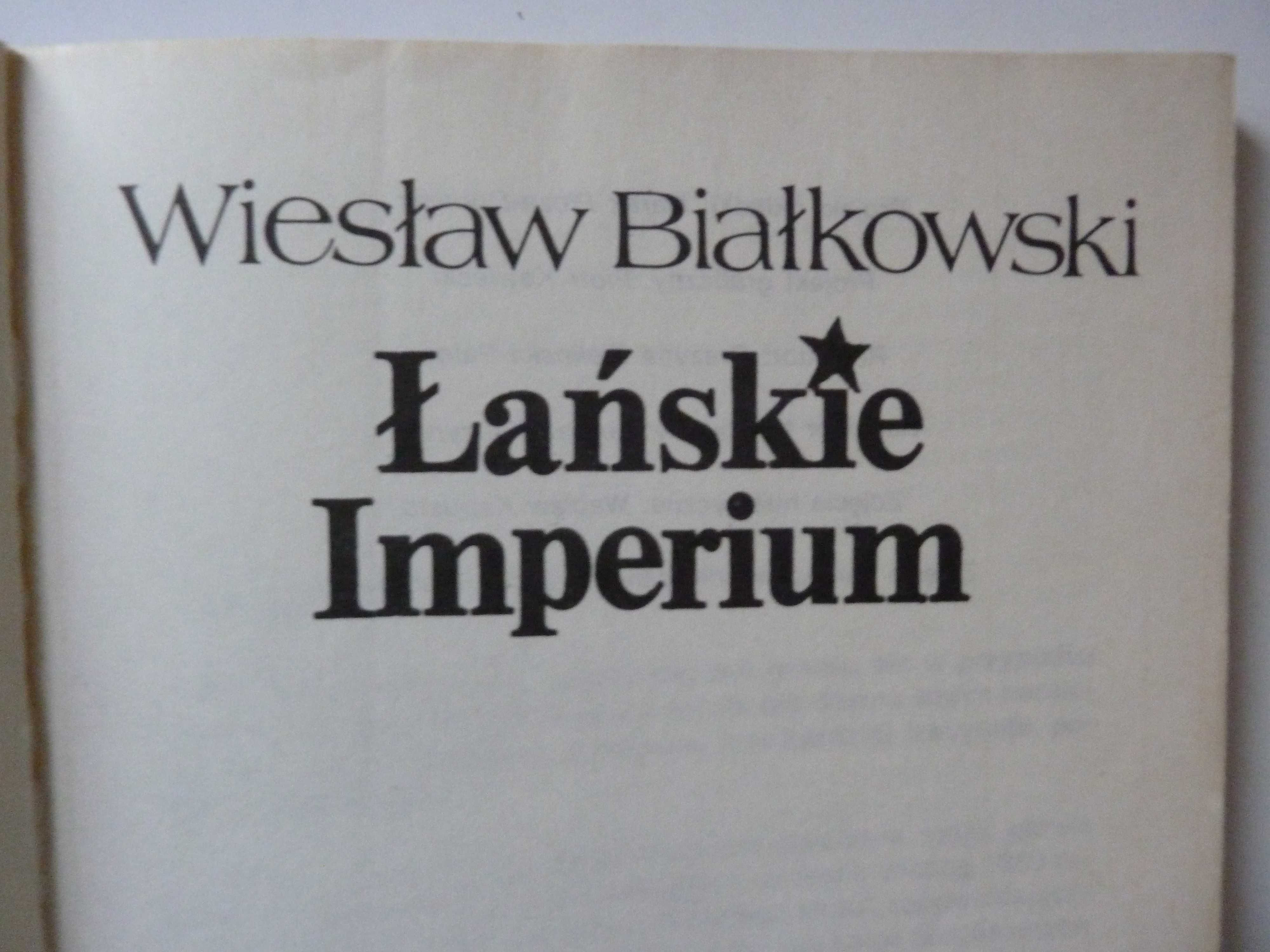 Łańskie imperium  Wiesław Białkowski