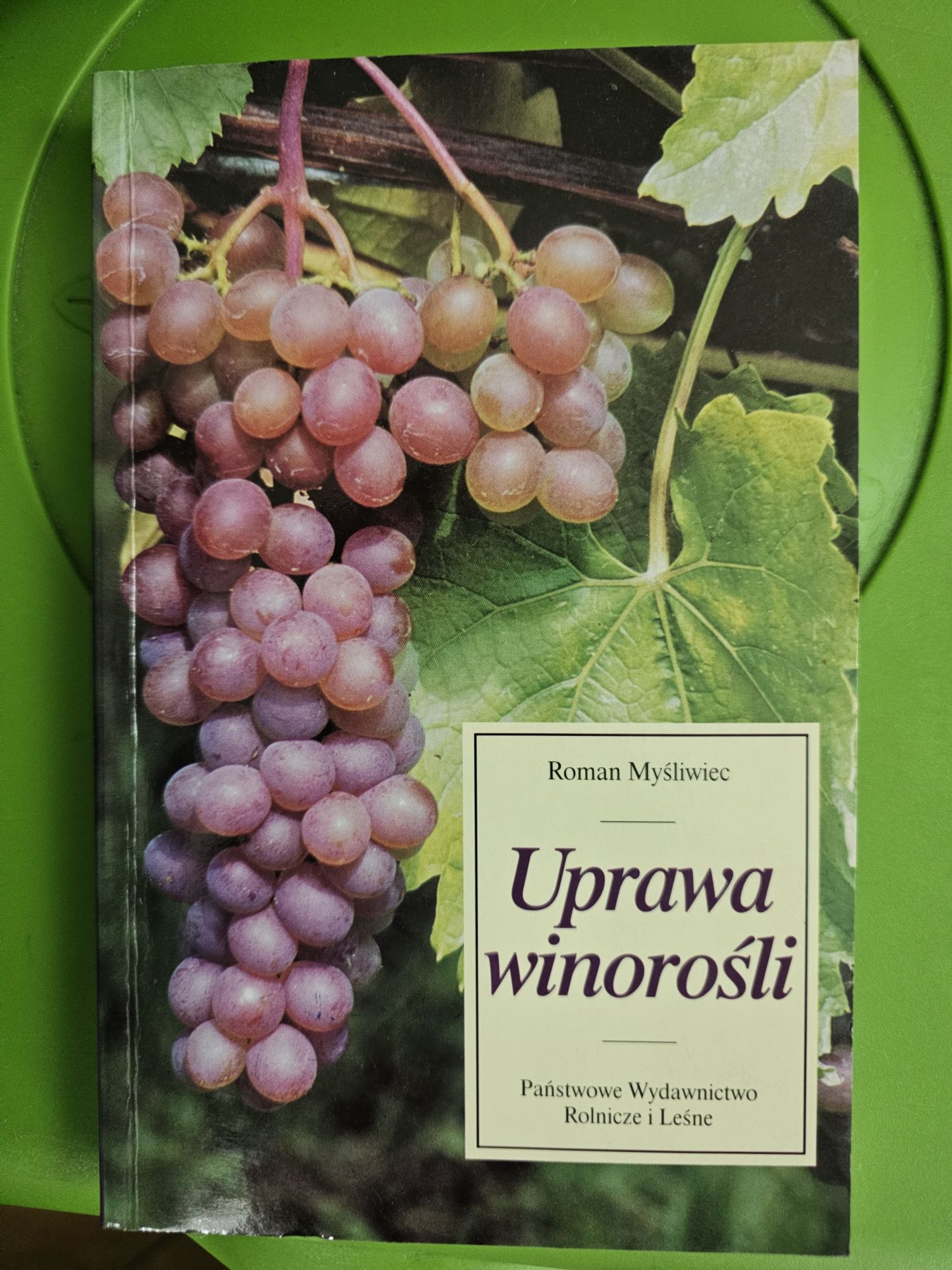 Uprawa winorośli ksiażka Roman Myśliwiec