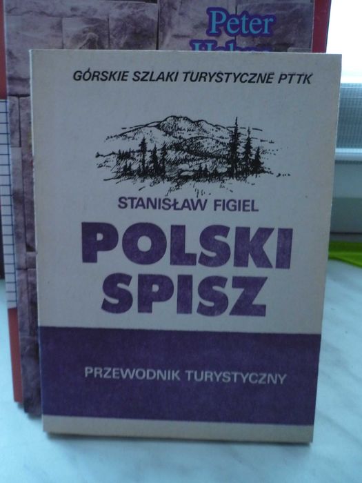 Polski Spisz , przewodnik turystyczny , S.Figiel.