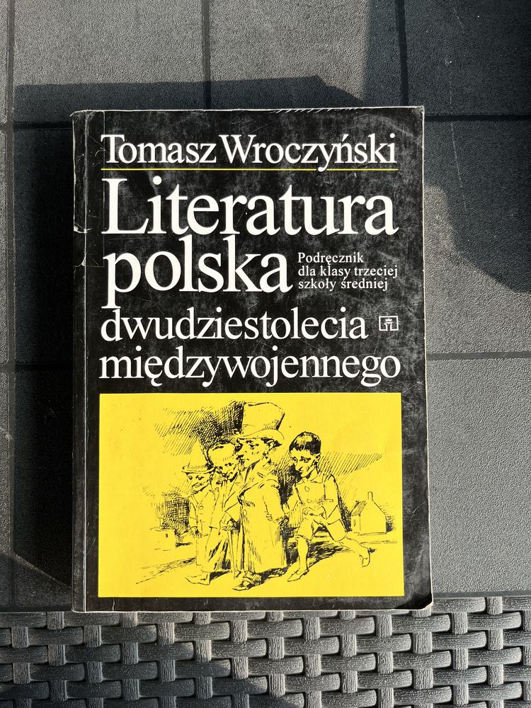 Literatura polska dwudziestolecia międzywojennego Tomasz Wroczyński