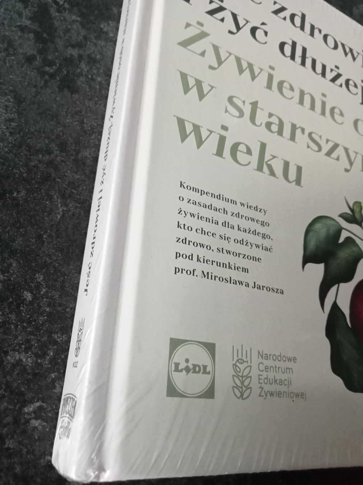 Książka nowa "Jeść zdrowiej... Żywienie osób w starszym wieku"