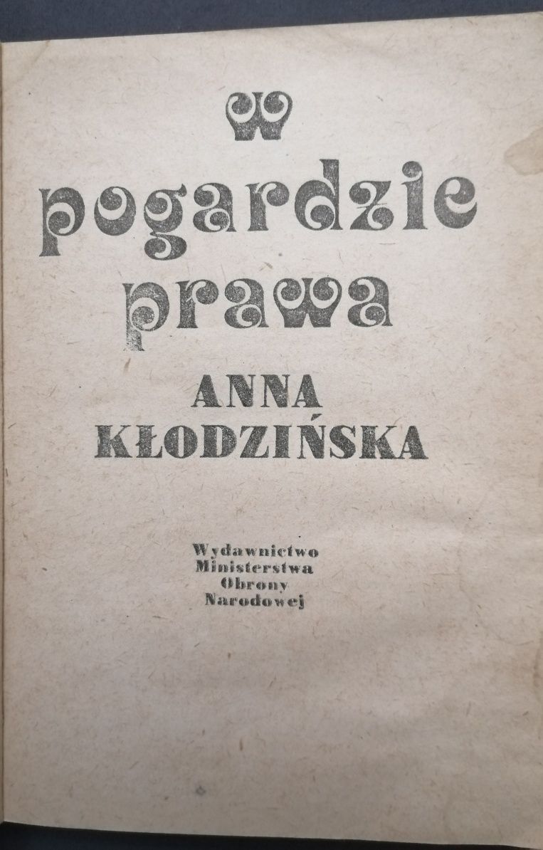 Anna Kłodzińska. W pogardzie prawa.