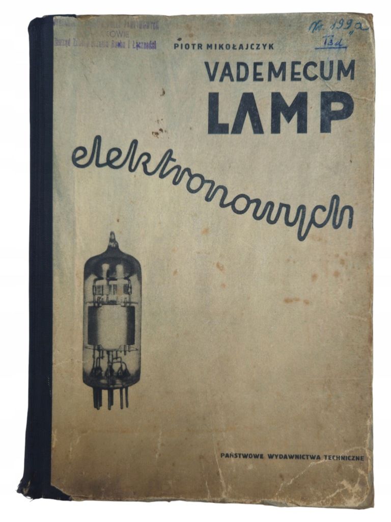 Piotr Mikołajczyk Vademecum lamp elektronowych