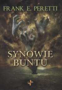 Synowie Buntu, Frank E.peretti