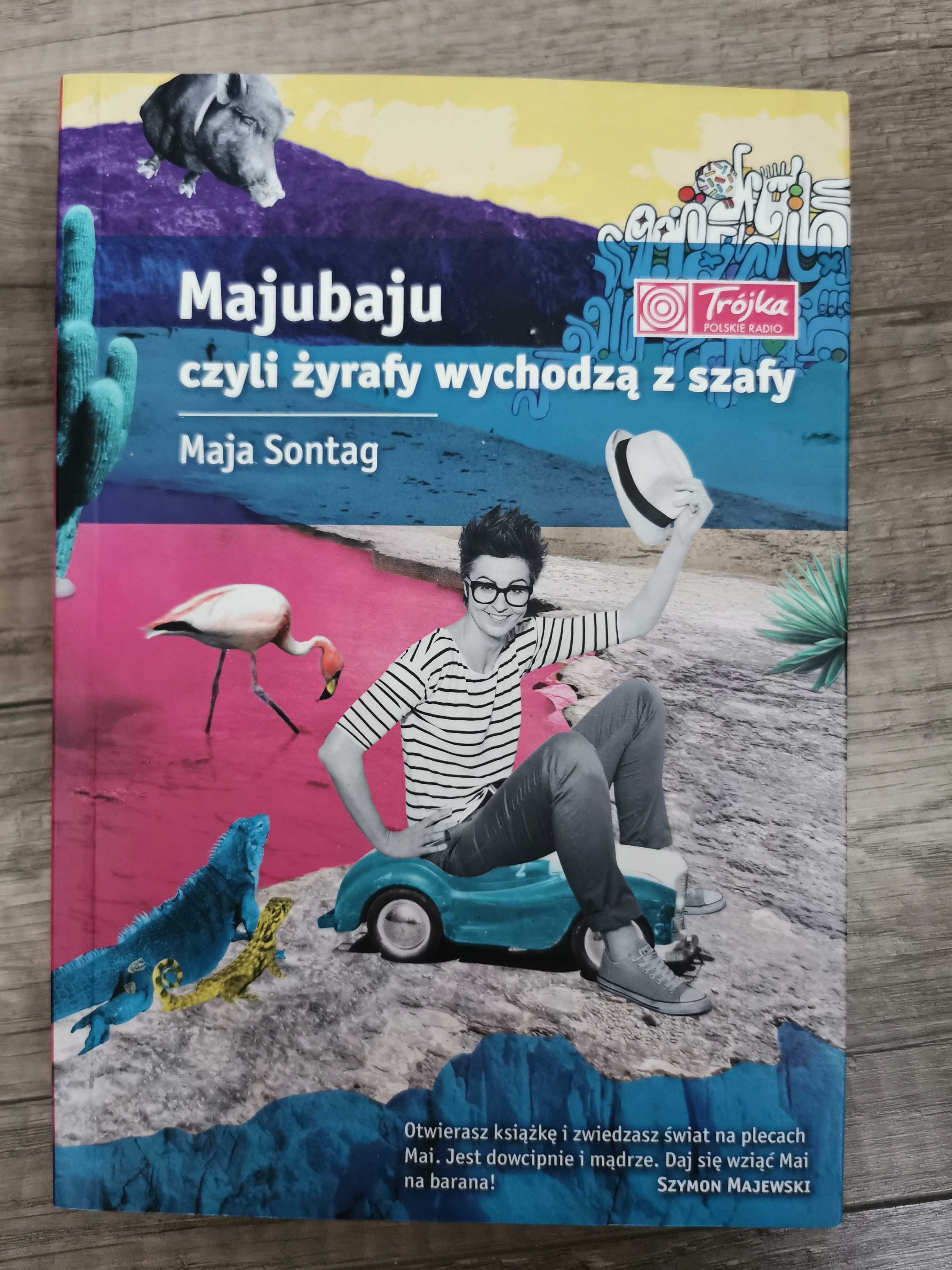 Majubaju czyli żyrafy wychodzą z szafy Maja Sontag
