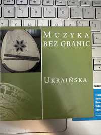 Muzyka bez granic. Ukraińska. Płyta CD.
