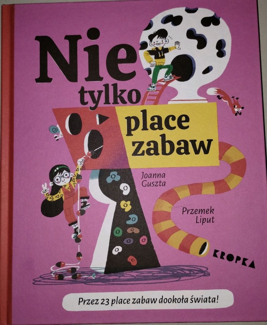 Nie tylko place zabaw.