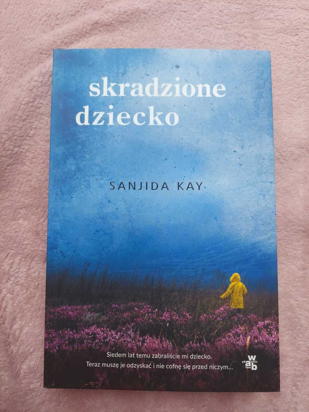 "Skradzione dziecko" Kay Sanjida
