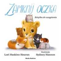 Zamknij oczka. książka do zasypiania - Lori Haskins-Houran, Sydney Ha