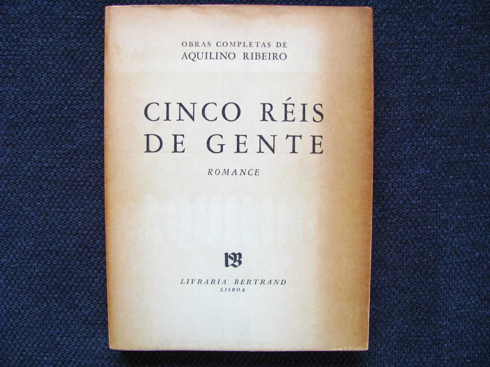 Aquilino Ribeiro, Cinco Réis de Gente