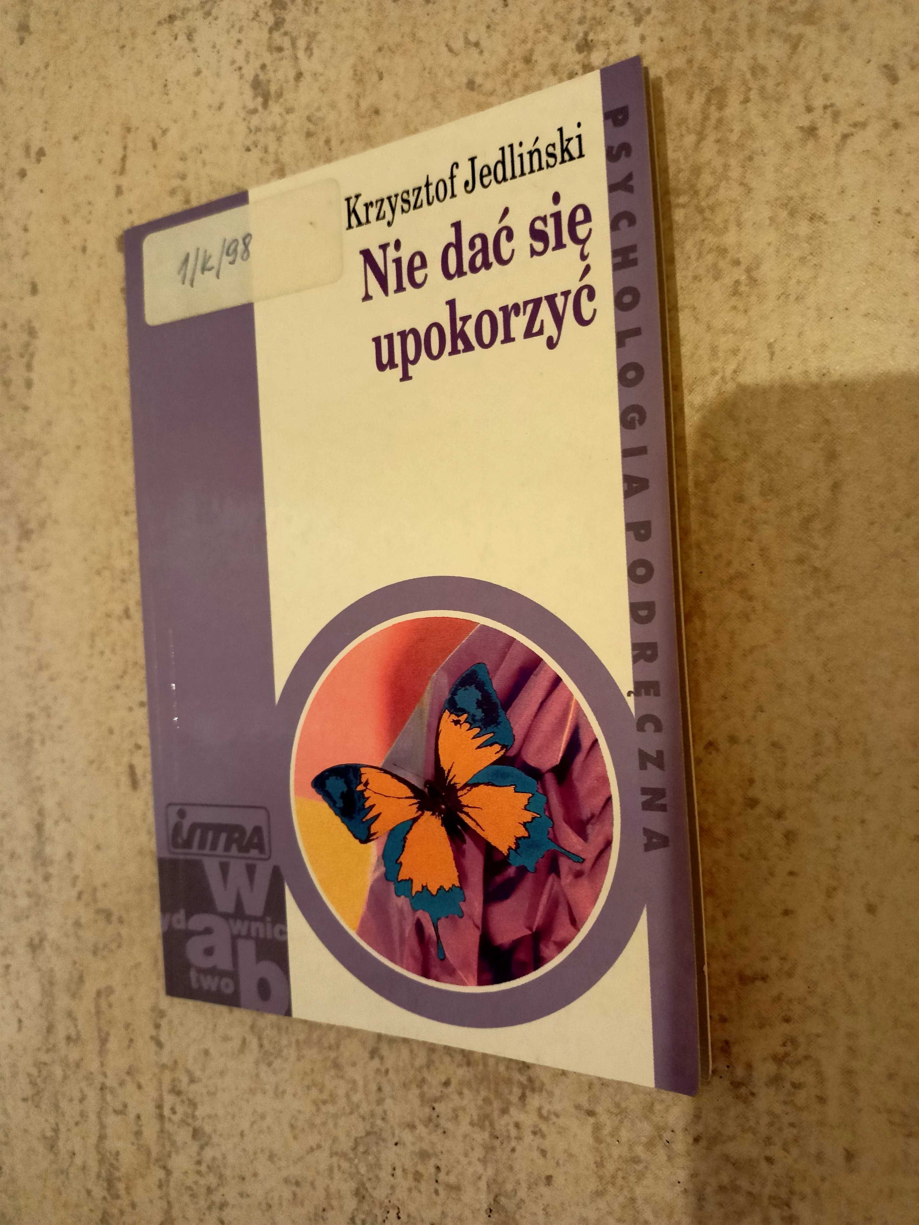 Nie dać się upokorzyć Jedliński, psychologia, terapia