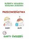 Karty ćwiczeń. Przeciwieństwa. Arson. Nowy Produkt