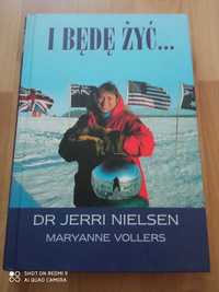 Jerri Nielsen, Maryanne Vollers -I będę żyć...