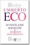 Wymyślanie wrogów Rebis Umberto Eco Rok wydania: 2012, oprawa: