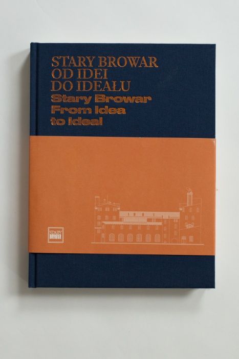 STARY BROWAR Od Idei do Ideału Art Book 5050 (Kulczyk)