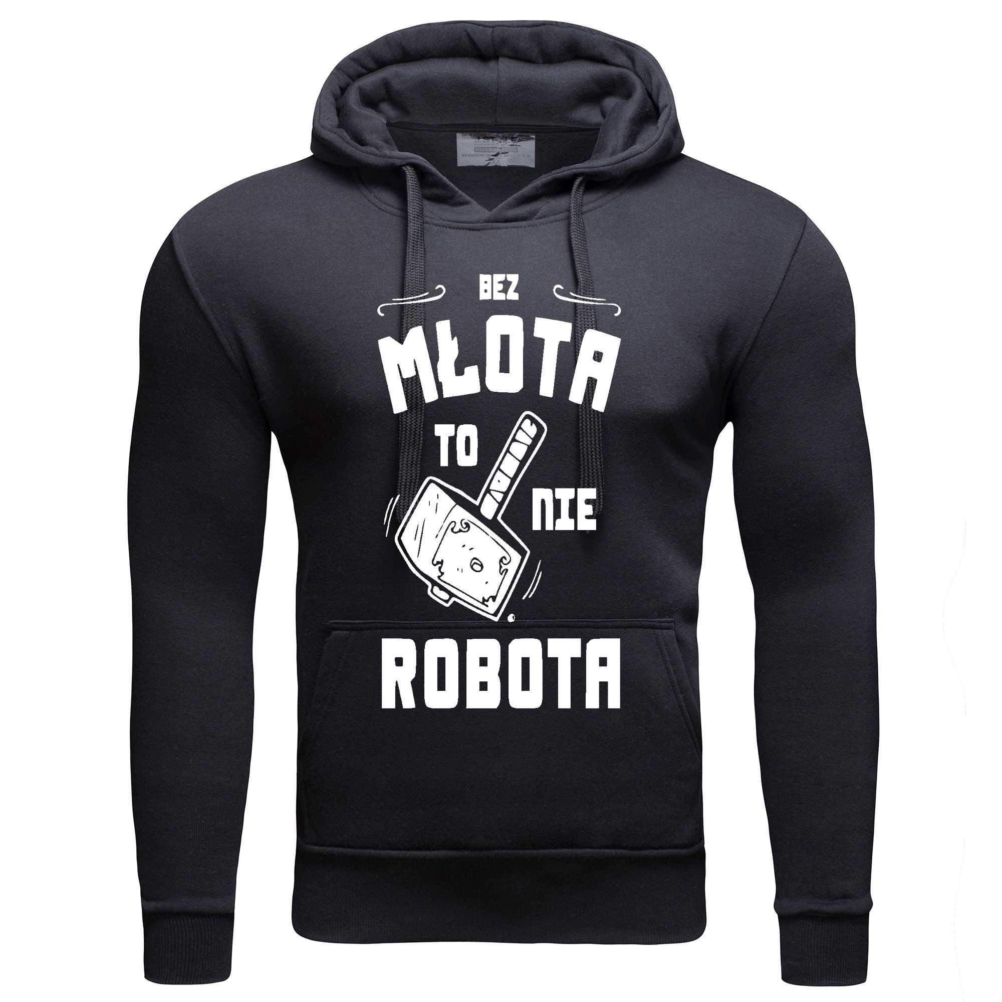 T Shirt/Bluza "Bez młota to nie robota"