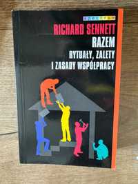 Richard Sennett Razem. Rytuały, zalety i zasady współpracy NOWA