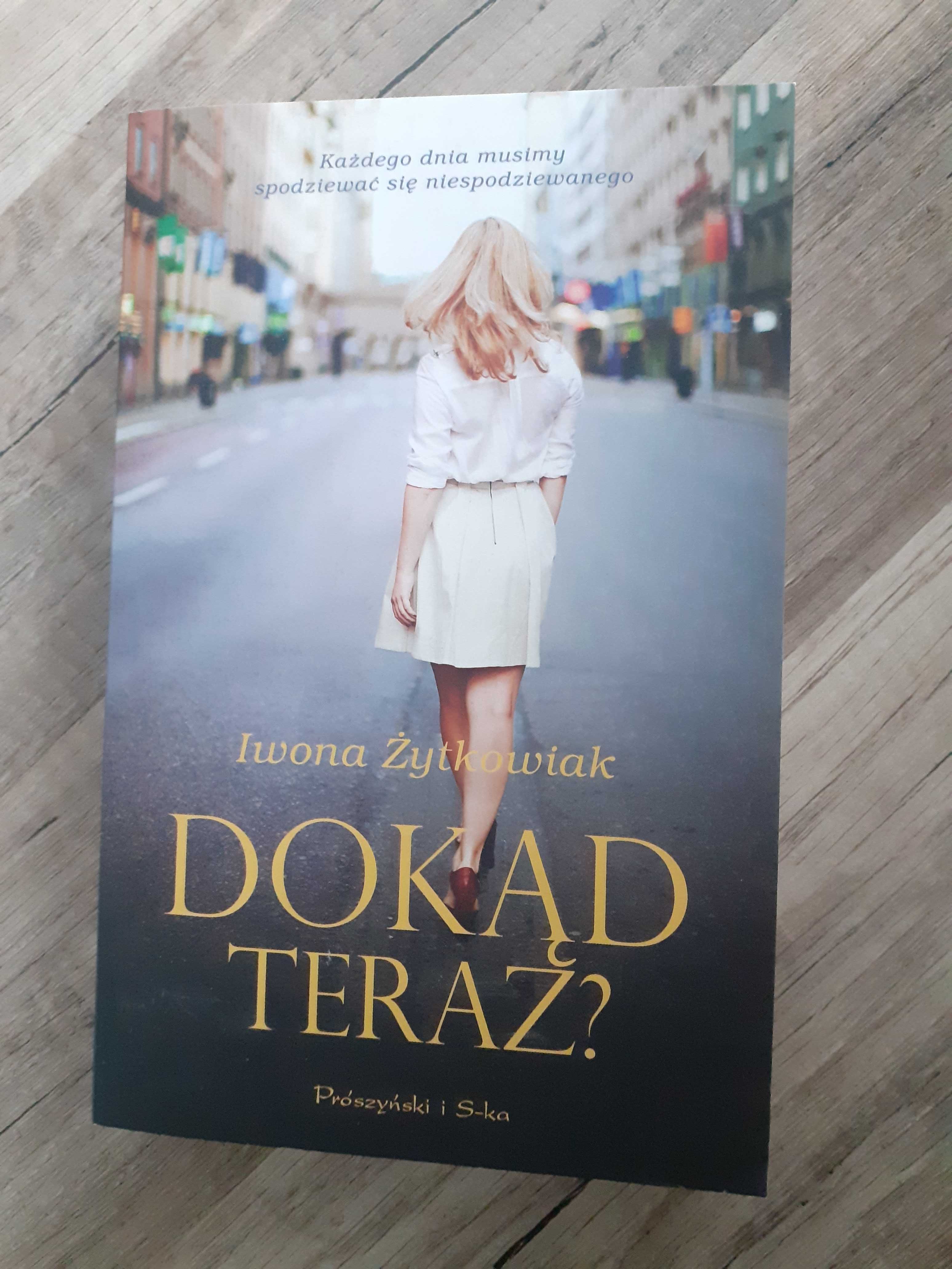 Dokąd teraz? Iwona Małgorzata Żytkowiak