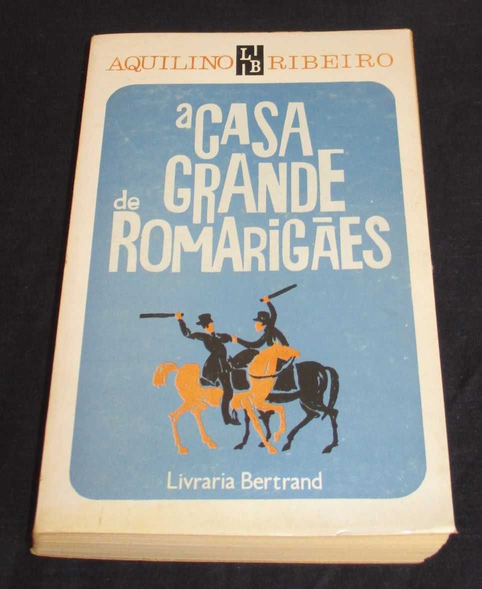 Livro A Casa Grande De Romarigães Aquilino Ribeiro