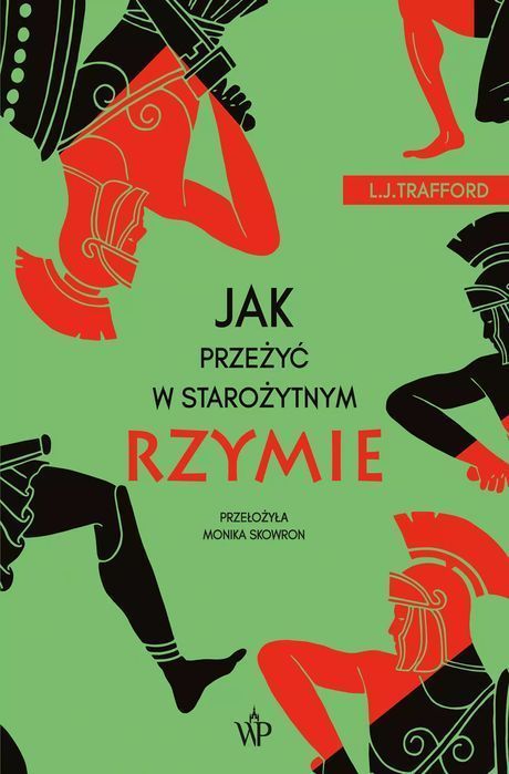 Jak przeżyć w starożytnym Rzymie. Poznańskie