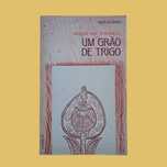 Um Grão De Trigo - Ngugi Wa Thiong'O