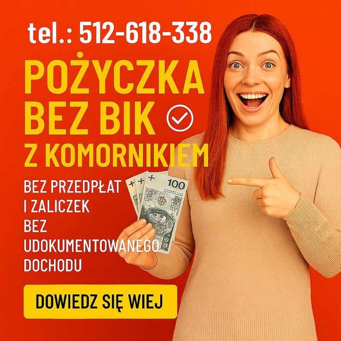 Dzierzgoń/Pożyczka bez BIK i z Komornikiem/bez zaświadczeń o dochodach
