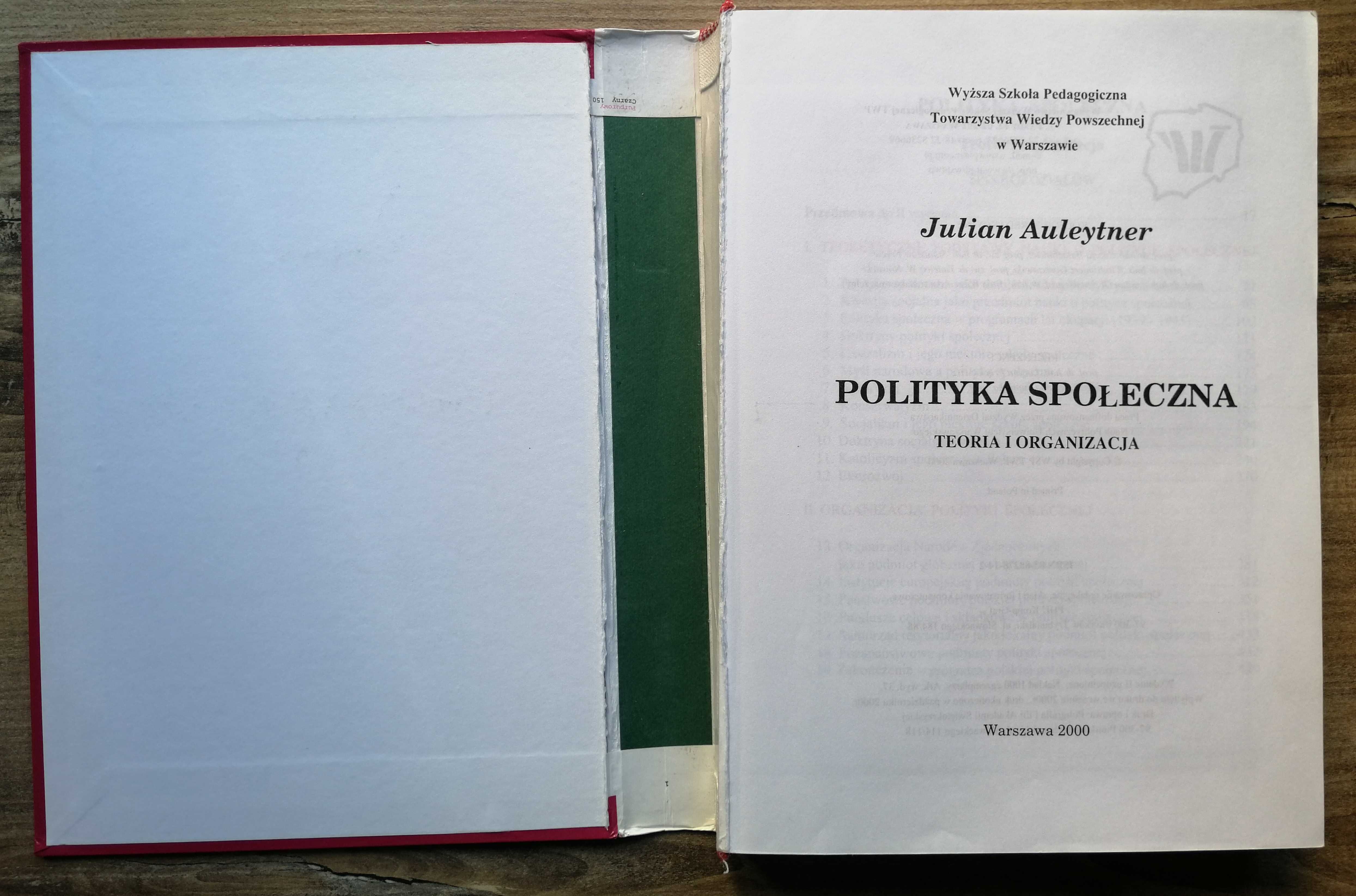 Polityka społeczna. Teoria i organizacja. Julian Auleytner